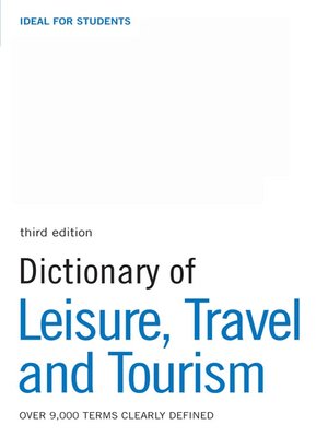cover image of Dictionary of Leisure, Travel and Tourism